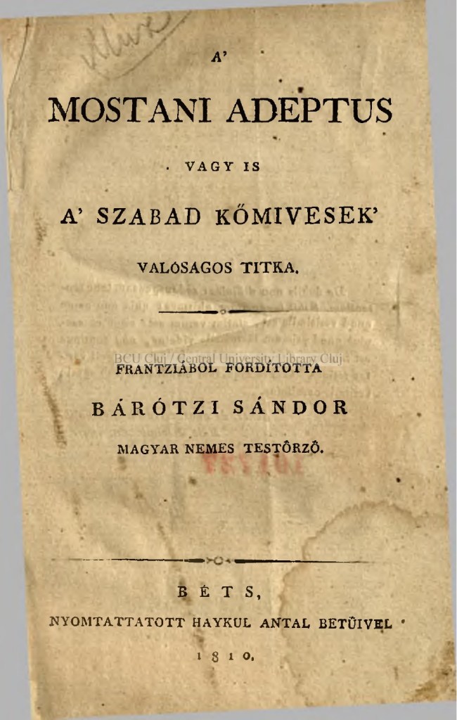 Foaia de titlu a cărții A' mostani Adeptus vagy is a' szabad kőmivesek' valóságos titka, tradusă de Bárótzi Sándor, Viena, Haykul Antal, 1810